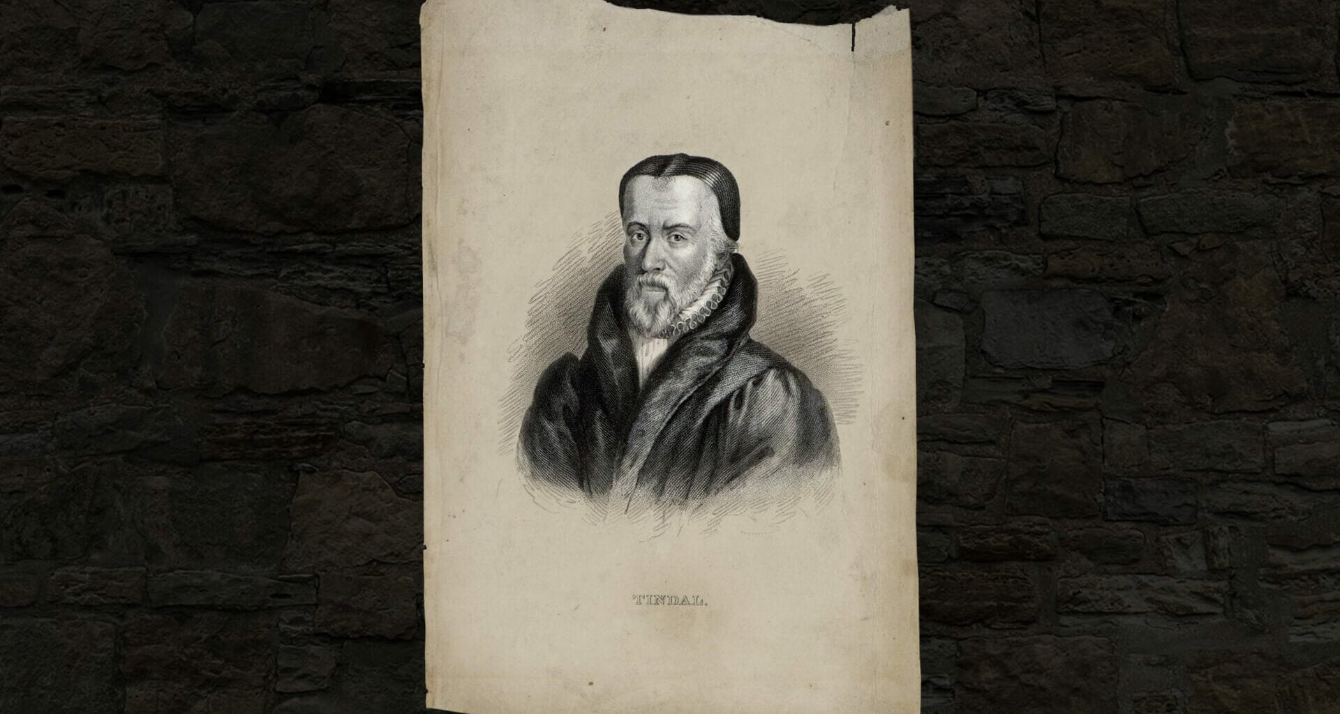 William Tyndale — The Father of the English Bible